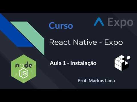 Curso React Native - Expo Instalação Aula01