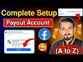 Facebook Payout Account Setup 2025 How To Setup Payout Account On Facebook Page