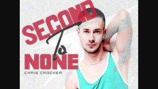 Second To None - Chris Crocker