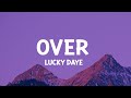Lucky Daye Over Lyrics Cause I Thought It Was Over Got Me