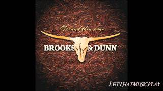 Brooks and Dunn - That Ain&#39;t No Way To Go