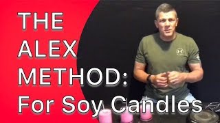 Perfect Candles Every Time!! The Alex Method