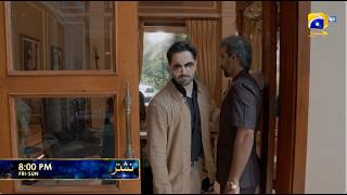Nashtar Episode 13 Promo | Friday & Saturday at 8:00 PM only on Har Pal Geo