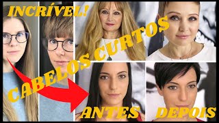 INCRÍVEL! CABELOS CURTOS [ANTESeDEPOIS]