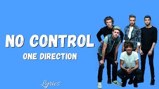 One Direction - No Control (Lyrics) Full HD 🎵
