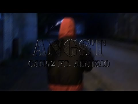 ANGST - CAN52 ft. ALMEMO [official video]