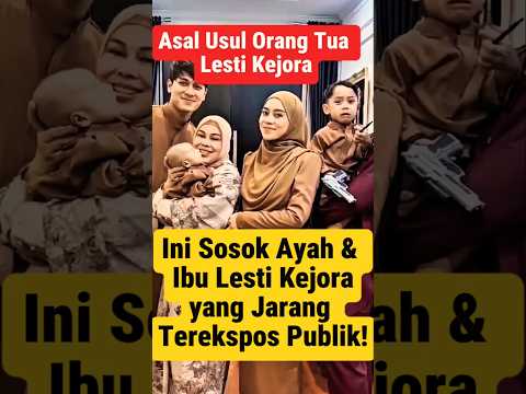 Nama Lengkap & Asal Orang Tua Lesti Akhirnya Terungkap! 😱📖 #LestiKejora