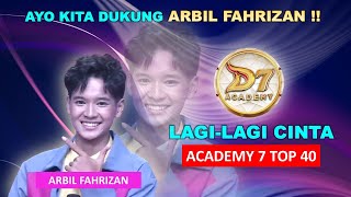 Download lagu ARBIL FAHRIZAN - LAGI-LAGI CINTA | Present Academy 7 Top 40 Indosiar 2025 mp3