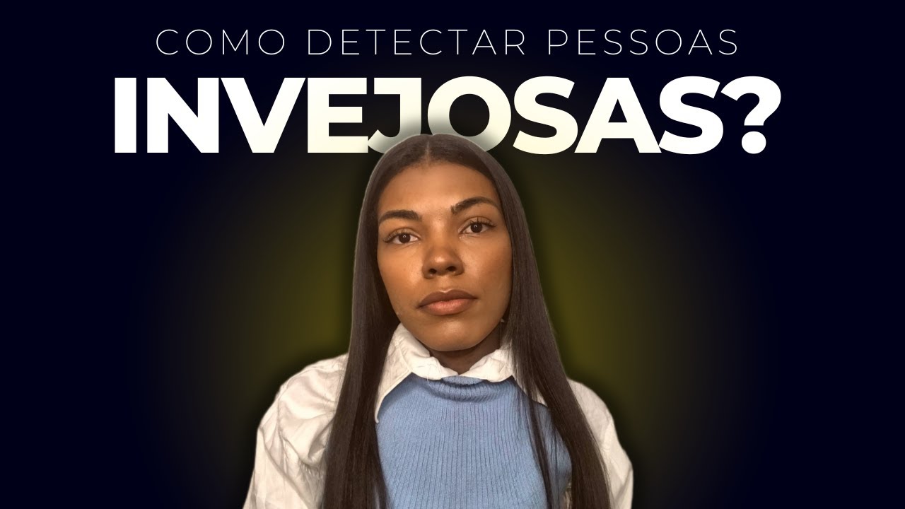 Como detectar pessoas invejosas? E como lidar com elas?