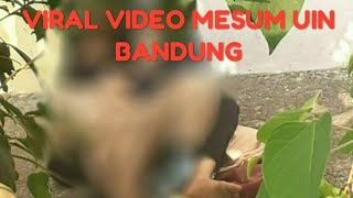 Download lagu Viral video Mesum UIN Bandung mp3