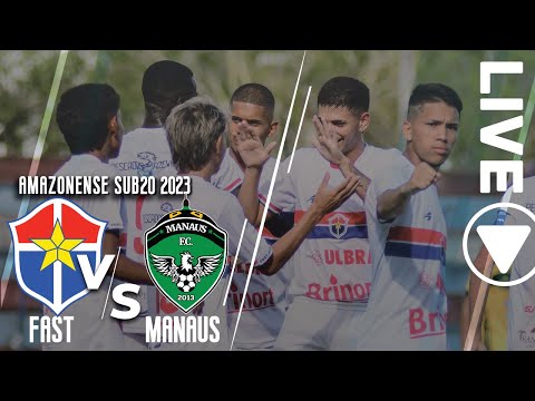 Fast x Manaus - 2ª Rodada / Amazonense SUB20 2023