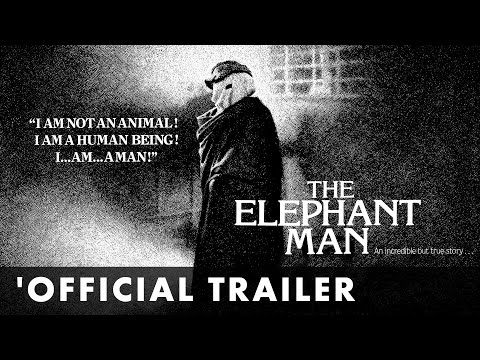 THE ELEPHANT MAN - Official Trailer - Directed by David Lynch