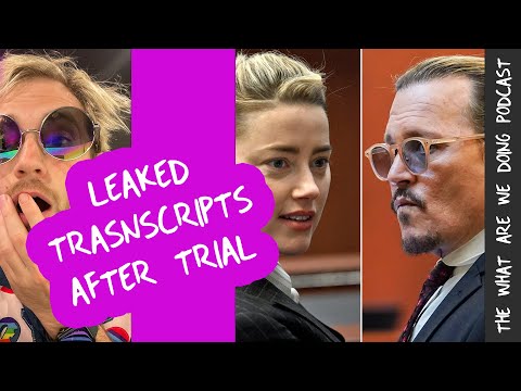 LEAKED: Transcript of Amber Heard & Johnny Depp AFTER The Trial | What Are We Doing Podcast Clips