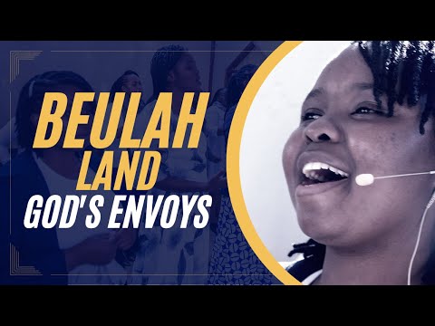 Beulah Land - God's Envoys [Live]