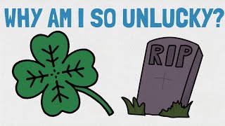 WHY AM I SO UNLUCKY? | How to be LUCKY