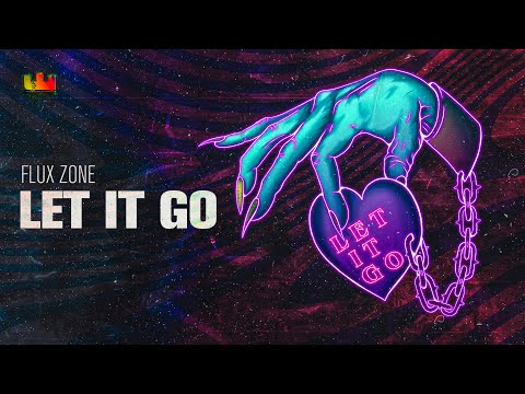 Flux Zone - Let It Go