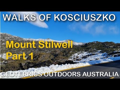 Mount Stilwell Walk - PART 1 - Walks of Kosciuszko - Hiking at the top of Australia in snow