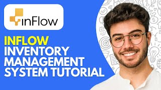 Inflow Inventory Management System | How to Use Inflow Inventory Software (2026)