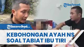 KEBOHONGAN AYAH Anak Tewas di Sukabumi! Tutupi Tabiat Ibu Tiri hingga Larang NS Temui Ibu Kandung