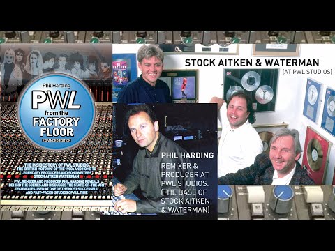 'Inside Story' of working with Stock Aitken Waterman at PWL Studios - Phil Harding's BOOK Interview