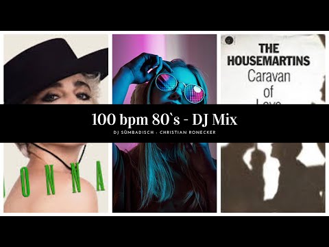 80s 90s DJ - Mix 100bpm feat. Madonna @thehousemartins3268and The Housemartins