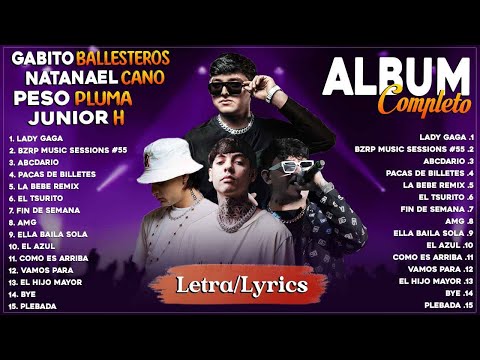 Peso Pluma, Junior, Natanael Cano, Gabito Ballesteros - Grandes Éxitos Mix 2023 (Letra/Lyrics)