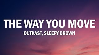 Download lagu Outkast - The Way You Move (Lyrics) ft. Sleepy Brown mp3 Download lagu Outkast - The Way You Move (Lyrics) ft. Sleepy Brown mp3