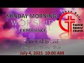 "Give It All To God"  Rev. Gerald Waddis    07/04/2021   CBC Online Worship