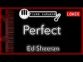 Perfect (LOWER -3) -  Ed Sheeran - Piano Karaoke Instrumental