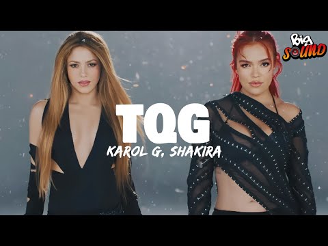 KAROL G, Shakira - TQG (Letra)