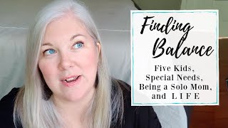 Will Life Ever Slow Down? || Family, Self Care & Finding Balance