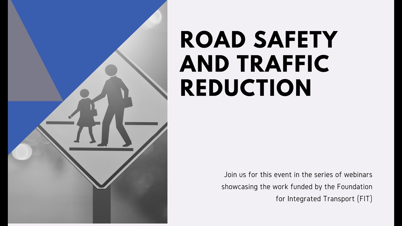 Road Safety and Traffic Reduction - 16 May 2023