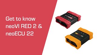 Get to Know neoVI RED 2 and neoECU 22 - Live Webinar