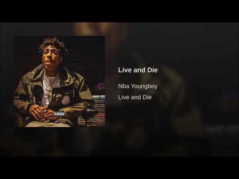 NBA Youngboy- Live and Die