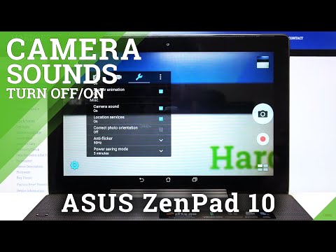 How to Customize Camera Sounds in ASUS ZenPad 10 – Turn On / Off Shutter Button Sound