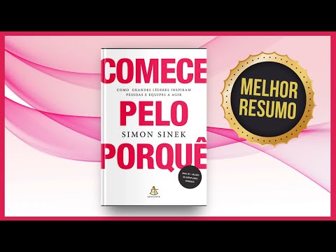Livro COMECE PELO PORQUÊ | Simon Sinek | Resumo Audiobook
