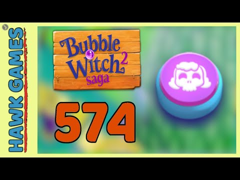 Bubble Witch 2 Saga Level 574 Hard (Morgana mode) - 3 Stars Walkthrough, No Boosters