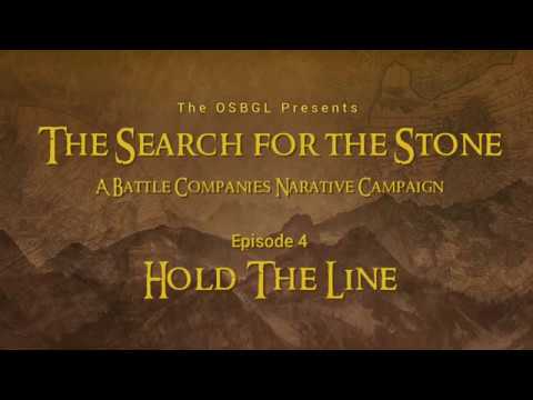 OSBGL Battle Companies - The Search for the Stone Ep4 - Hold the Line