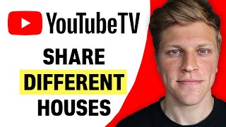 Can You Share YouTube TV in Different Houses? (2026)