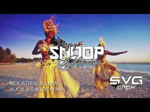 Rex Atirai & LMW - Ula Ula (Snoop Remix 2021) [SVG Remix]