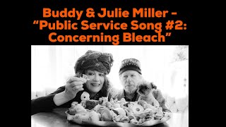 Music video thumbnail preview for Public Service Song #2: Concerning Bleach by Buddy & Julie Miller
