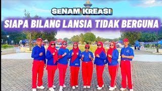Download lagu SENAM KREASI SIAPA BILANG LANSIA TIDAK BERGUNA mp3 Download lagu SENAM KREASI SIAPA BILANG LANSIA TIDAK BERGUNA mp3