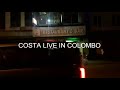 Costa Live In Colombo 01 04 2018
