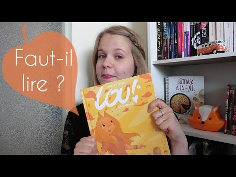 Faut il lire ?  Lou! Tome 7 / La cabane