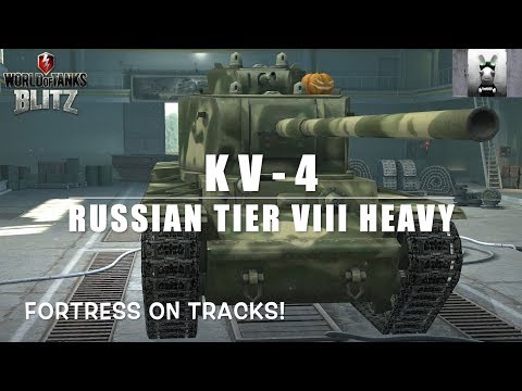 KV-4: Russian Tier VIII Fortress: WOT Blitz