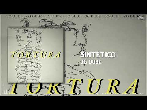 JG Dubz - Sintético [#WOBBLYGNG]