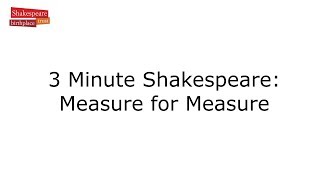 3 Minute Shakespeare: Measure for Measure