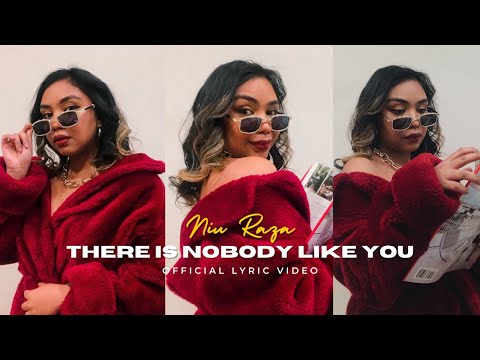 Niu Raza - There Is Nobody Like You