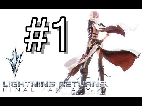 Let's Play! Lighting Returns FFXIII #1: The Savior