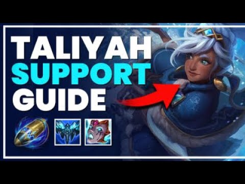 FULL TALIYAH SUPPORT GUIDE FOR SEASON 12 - League of Legends